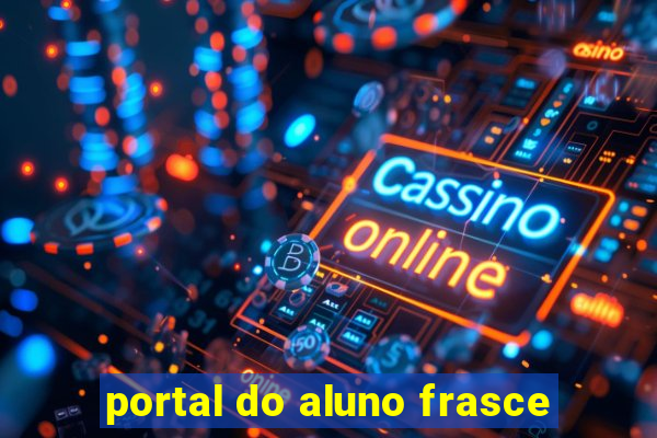 portal do aluno frasce